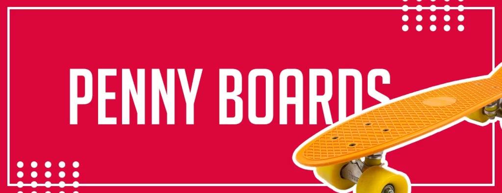 Penny Boards
