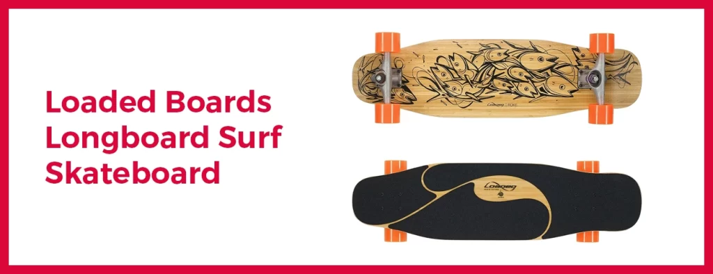 Loaded Surf Skateboard