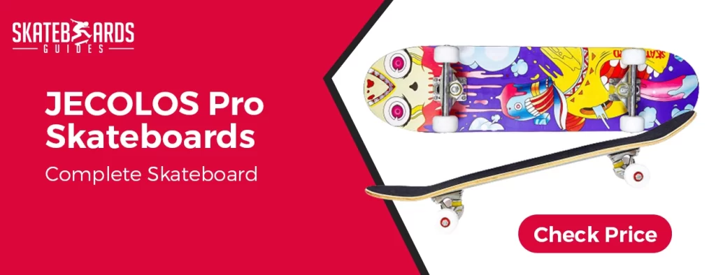 JECOLOS Pro Complete Skateboards