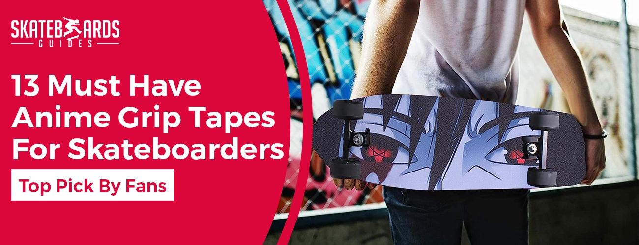 best anime grip tapes