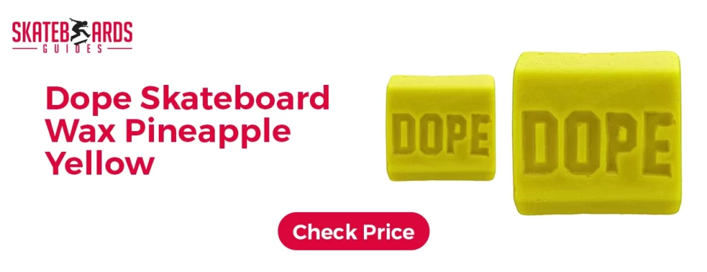 Dope Skateboard Wax Pineapple