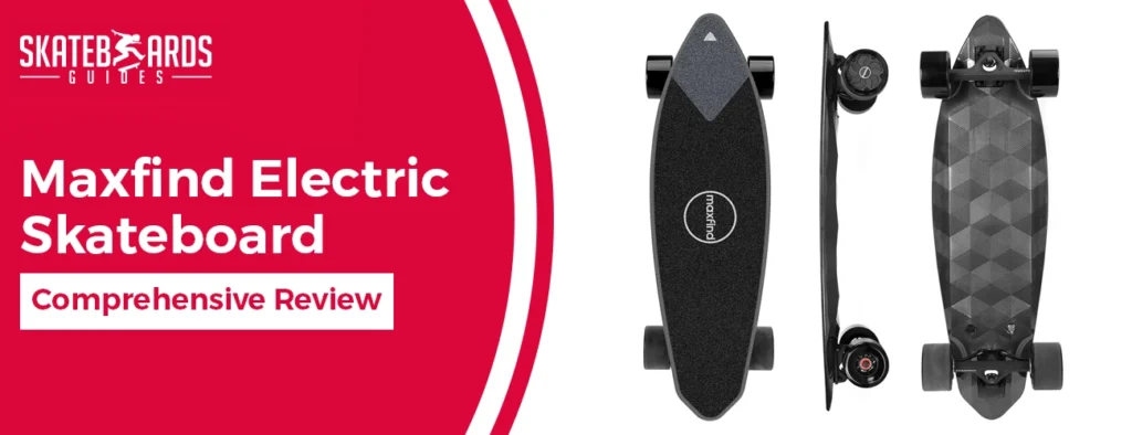 Maxfind Electric Skateboard review